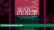 there is  The Rights of War and Peace: Political Thought and the International Order from Grotius