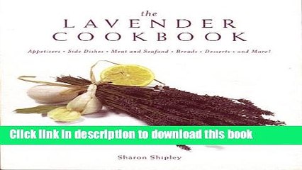 [Download] The Lavender Cookbook Paperback Collection
