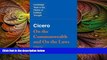 complete  Cicero: On the Commonwealth and On the Laws (Cambridge Texts in the History of Political