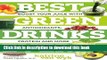 [Popular] Best Green Drinks Ever: Boost Your Juice with Protein, Antioxidants and More (Best Ever)