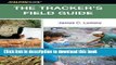 [PDF] The Tracker s Field Guide: A Comprehensive Handbook for Animal Tracking in the United States