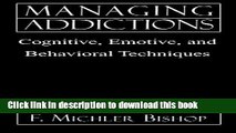 Books Managing Addictions: Cognitive, Emotive, and Behavioral Techniques Free Online