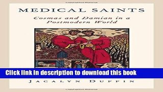 Books Medical Saints: Cosmas and Damian in a Postmodern World Full Online
