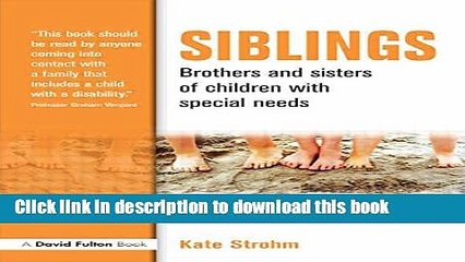 Download Video: Ebook Siblings: Brothers and Sisters of Children with Special Needs Full Online