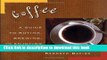 [Popular] Coffee: A Guide to Buying, Brewing, and Enjoying Paperback OnlineCollection