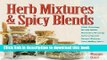 [Popular] Herb Mixtures   Spicy Blends: Ethnic Flavorings, No-Salt Blends, Marinades/Dressings,