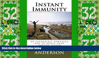 Must Have  Instant Immunity: An incredibly powerful way to boost your immune system  READ Ebook