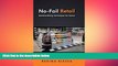 FREE DOWNLOAD  No-Fail Retail: Merchandising Techniques for Stores READ ONLINE