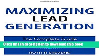 [Download] Maximizing Lead Generation: The Complete Guide for B2B Marketers (Que Biz-Tech)