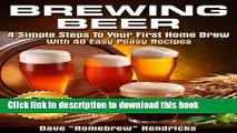 [Popular] Brewing Beer (4 Simple Steps To Your First Homebrew - With 40 Easy Peasy Recipes Book 1)