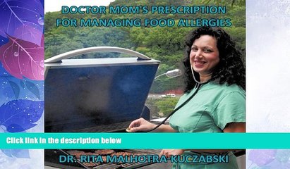 Big Deals  Doctor Mom s Prescription for Managing Food Allergies  Best Seller Books Most Wanted