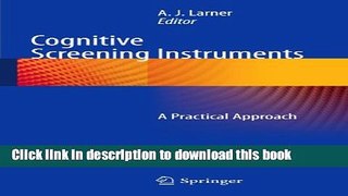 Ebook Cognitive Screening Instruments: A Practical Approach Full Online