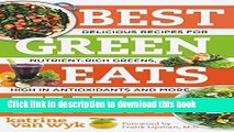 [Download] Best Green Eats Ever: Delicious Recipes for Nutrient-Rich Leafy Greens, High in