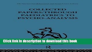 Books Collected Papers: Through paediatrics to psychoanalysis Full Online