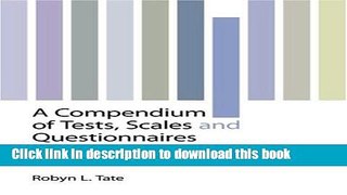 Books A Compendium of Tests, Scales and Questionnaires: The Practitioner s Guide to Measuring