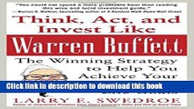 [Popular] Think, Act, and Invest Like Warren Buffett: The Winning Strategy to Help You Achieve