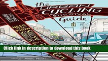 [Popular Books] The Urban Cycling Survival Guide: Need-to-Know Skills and Strategies for Biking in