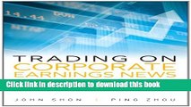 [Popular] Trading on Corporate Earnings News: Profiting from Targeted, Short-Term Options