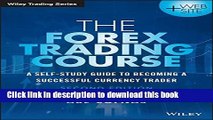 [Popular] The Forex Trading Course: A Self-Study Guide to Becoming a Successful Currency Trader