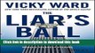[Popular] The Liar s Ball: The Extraordinary Saga of How One Building Broke the World s Toughest