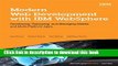 [Download] Modern Web Development with IBM WebSphere: Developing, Deploying, and Managing Mobile