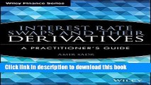 [Popular] Interest Rate Swaps and Their Derivatives: A Practitioner s Guide Hardcover Free