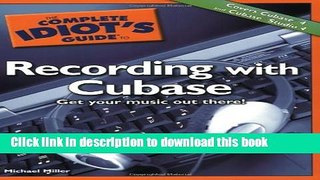 [Download] The Complete Idiot s Guide to Recording with Cubase Kindle Online