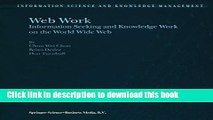 [Download] Web Work: Information Seeking and Knowledge Work on the World Wide Web (Information