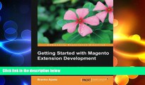 READ book  Getting Started with Magento Extension Development  FREE BOOOK ONLINE