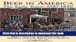 [Popular] Beer in America: The Early Years--1587-1840: Beer s Role in the Settling of America and