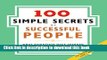 [Popular] 100 Simple Secrets of Successful People, The: What Scientists Have Learned and How You