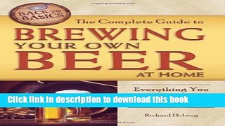[Popular] The Complete Guide to Brewing Your Own Beer at Home: Everything You Need to Know