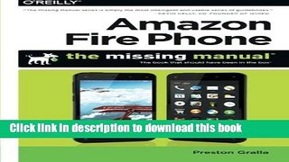 [Download] Amazon Fire Phone: The Missing Manual Hardcover Online