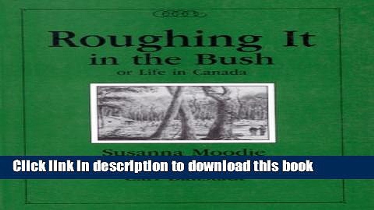 [Download] Roughing it in the Bush or Life in Canada Hardcover Online