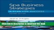 [Popular] Spa Business Strategies: A Plan for Success Kindle Online