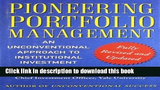 [Download] Pioneering Portfolio Management: An Unconventional Approach to Institutional