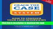 [Popular] Crack the Case System: How to Conquer Your Case Interviews Hardcover Free