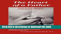 Books The Heart of a Father: Essays by Men Affected by Congenital Heart Defects Full Download