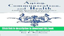 Ebook Aging, Communication, and Health: Linking Research and Practice for Successful Aging Free
