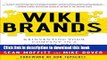 [Download] WIKIBRANDS: Reinventing Your Company in a Customer-Driven Marketplace Kindle Online