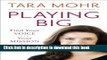 [Popular] Playing Big: Find Your Voice, Your Mission, Your Message Kindle Online