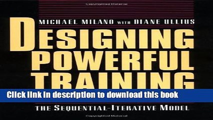 [Download] Designing Powerful Training: The Sequential-Iterative Model (SIM) Kindle Collection