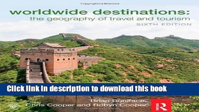 [Download] Worldwide Destinations: The geography of travel and tourism (Volume 1) Kindle Free