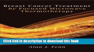 [PDF] Breast Cancer Treatment By Focused Microwave Thermotherapy Download Full Ebook