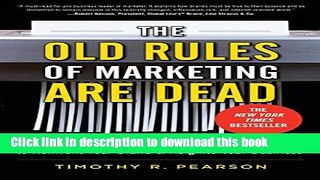 [Download] The Old Rules of Marketing are Dead: 6 New Rules to Reinvent Your Brand and Reignite
