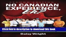 [Popular] No Canadian Experience, Eh?: A Career Success Guide for New Immigrants Kindle Collection