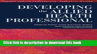 [Popular] Developing the Allied Health Professional Paperback Free