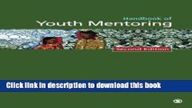 [Download] Handbook of Youth Mentoring (The SAGE Program on Applied Developmental Science) Kindle