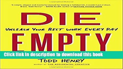 [Popular] Die Empty: Unleash Your Best Work Every Day Paperback Collection