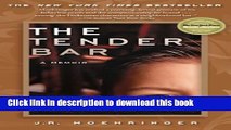 [Popular] The Tender Bar: A Memoir Paperback OnlineCollection